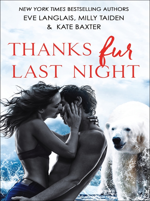 Title details for Thanks Fur Last Night by Eve Langlais - Available